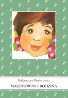 Małomówny i rodzina. Jeżycjada. Tom 0