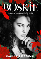 Boskie. Włoszki, które uwiodły świat wyd. 2024