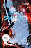 Koniec śmierci. Wspomnienie o przeszłości Ziemi. Tom 3 wyd. 2023