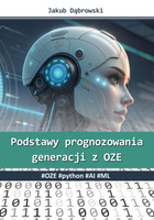 Podstawy prognozowania generacji z OZE. #OZE #python #AI #ML