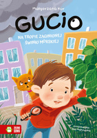 Gucio na tropie zaginionej świnki morskiej. Gucio