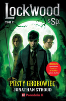 Pusty grobowiec. Lockwood & Spółka. Tom 5