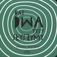 Raz, Dwa, Trzy. Słyszymy