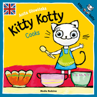 Kitty Kotty Cooks. Kicia Kocia