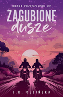 Zagubione dusze. Duchy przeszłości. Tom 2