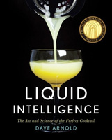 Image for Liquid Intelligence. The Art and Science of the Perfect Cocktail