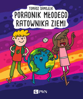 Poradnik młodego ratownika Ziemi