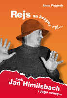 Rejs na krzywy ryj czyli jan himilsbach i jego czasy wyd. 2