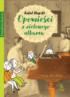 Opowieści z zielonego albumu. Prawdziwe historie