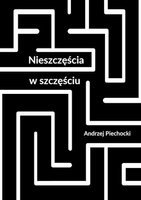 Nieszczęścia w szczęściu