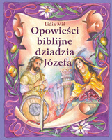 Opowieści biblijne dziadzia Józefa. Tom 5