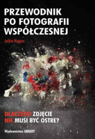 Przewodnik po fotografii wspłóczesnej
