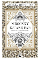 Mroczny książę Fae. Kroniki Fae. Tom 1