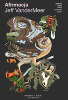 Afirmacja. Southern Reach. Tom 3