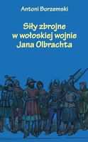 Siły zbrojne w wołoskiej wojnie Jana Olbrachta