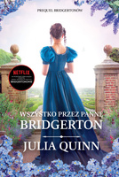 Wszystko przez pannę Bridgerton. Rodzina Rokesby. Tom 1