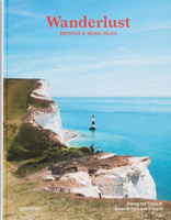 Wanderlust British & Irish Isles. Hiking the Trails of Great Britain and Ireland