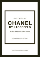 Little Book of Chanel by Lagerfeld : The Story of the Iconic Fashion Designer wer. angielska