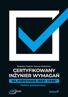 Certyfikowany inżynier wymagań. Na podstawie IREB CPRE. Poziom podstawowy