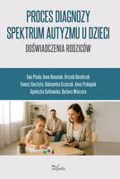 Proces diagnozy spektrum autyzmu u dzieci doświadczenia rodziców