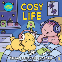 Sunny Vibes. Cosy Life. Świat relaksu i koloru. Urocze kolorowanki