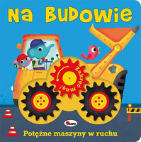 Na budowie. Zakręć mną