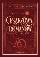 Cesarzowa Romanow. Wataha. Tom 3