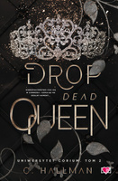 Drop Dead Queen. Uniwersytet Corium. Tom 2