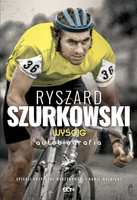 Ryszard szurkowski wyścig autobiografia