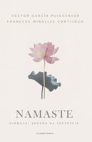 Namaste. Hinduski sposób na szczęście