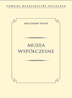 Muzea współczesne pomniki muzealnictwa polskiego