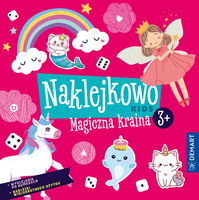 Naklejkowo Kids. Magiczna kraina 3+