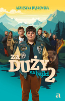 Za duży na bajki 2