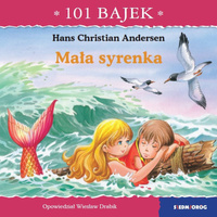 Mała syrenka. 101 bajek