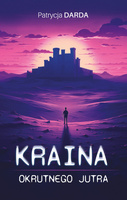 Kraina okrutnego jutra