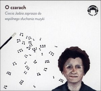 CD MP3 O czarach. Ciocia Jadzia zaprasza do wspólnego słuchania muzyki