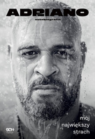 Adriano. Mój największy strach. Autobiografia