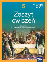 Historia wczoraj i dziś NEON zeszyt ćwiczeń dla klasy 5 szkoły podstawowej EDYCJA 2024-2026