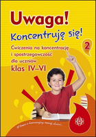 Uwaga koncentruję się część 2 ćwiczenia na koncentrację i spostrzegawczość dla uczniów klas IV-VI