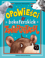 Opowieści o bohaterskich zwierzętach