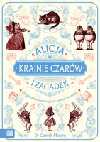 Alicja w Krainie Czarów i Zagadek