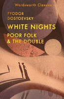 White Nights. Poor Folk & The Double