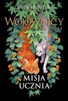 Misja Ucznia. Wojownicy. Mroczna wizja