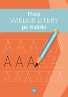 Piszę wielkie litery po śladzie