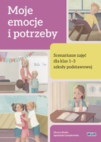 Moje emocje i potrzeby scenariusze zajęć dla klas 1-3 szkoły podstawowej