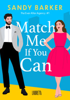 Match me if you can. The ever after agency. Tom 1