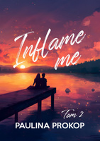 Inflame me. Tom 2