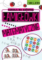 Łamigłówki matematyczne. Szkoła na szóstkę
