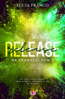 Release. Na krawędzi. Tom 3